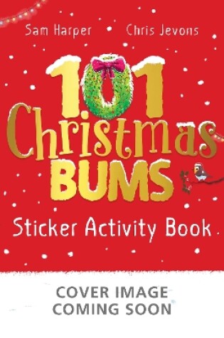 Cover of 101 Christmas Bums Sticker Activity Book