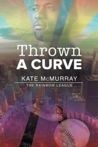Cover of Thrown a Curve Volume 2