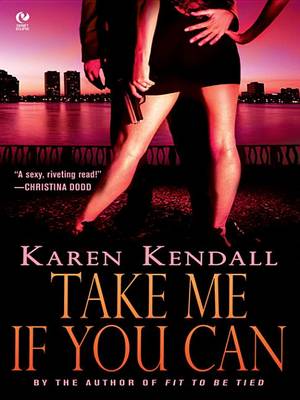 Take Me If You Can by Karen Kendall