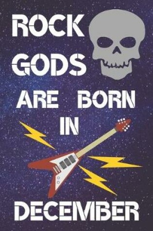 Cover of Rock Gods Are Born In December