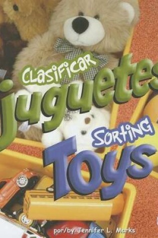 Cover of Clasificar Juguetes/Sorting Toys