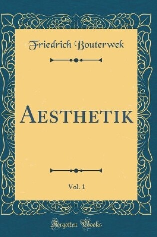 Cover of Aesthetik, Vol. 1 (Classic Reprint)