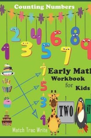 Cover of Early Math Workbook for Kids Counting Numbers Match, Tracing, Write