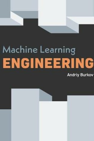 Cover of Machine Learning Engineering