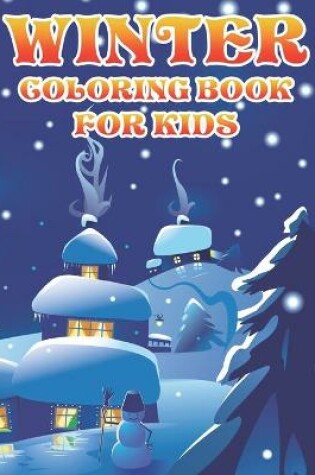 Cover of Winter Coloring Book for Kids