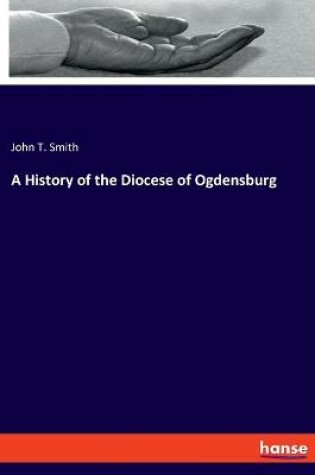 Cover of A History of the Diocese of Ogdensburg