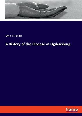 Book cover for A History of the Diocese of Ogdensburg