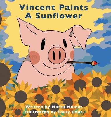 Cover of Vincent Paints A Sunflower