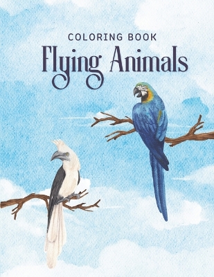 Book cover for Flying Animals Coloring Book