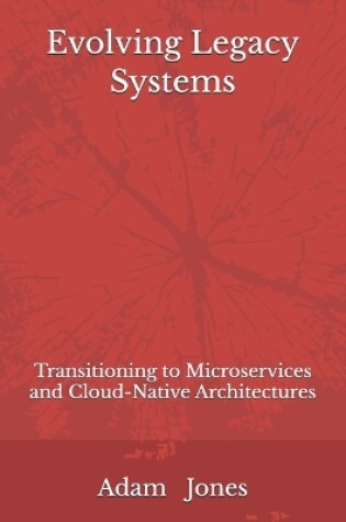 Cover of Evolving Legacy Systems