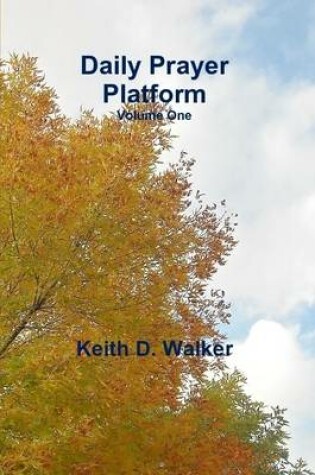 Cover of Daily Prayer Platform: Volume One