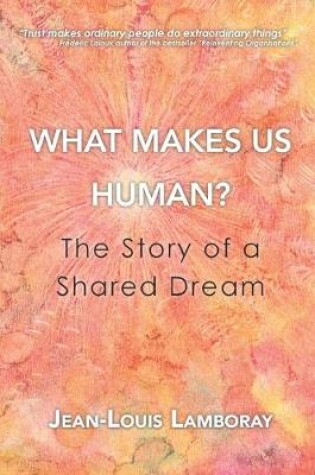 Cover of What Makes Us Human?