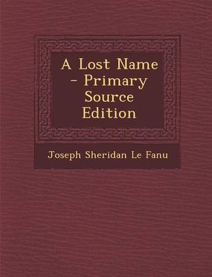 Book cover for A Lost Name - Primary Source Edition