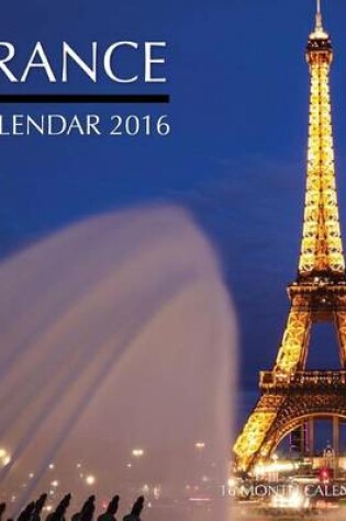 Cover of France Calendar 2016