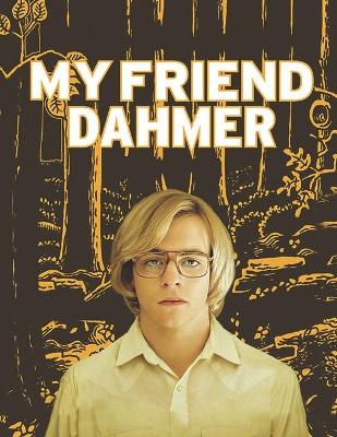 Book cover for My Friend Dahmer