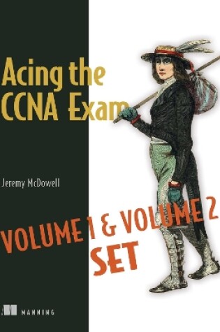 Cover of Acing the CCNA Exam Volumes 1 & 2