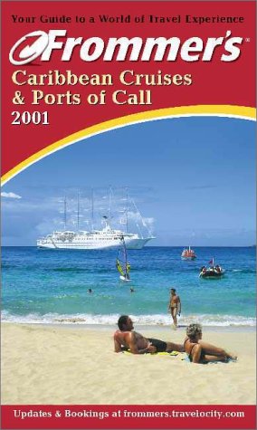 Book cover for Frommer's Caribbean Cruises and Ports of Call 2001