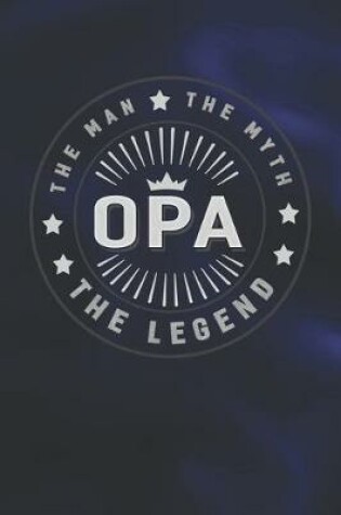 Cover of The Man The Myth Opa The Legend