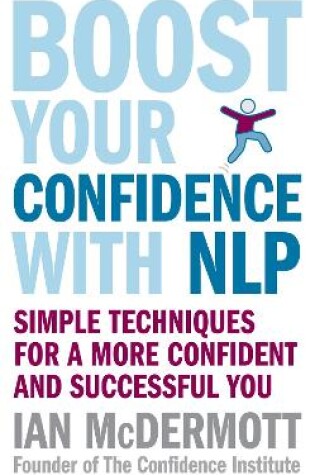 Cover of Boost Your Confidence With NLP