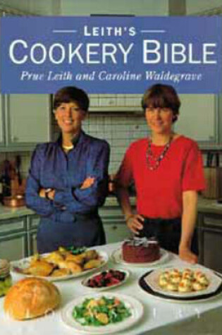 Cover of Leith's Cookery Bible
