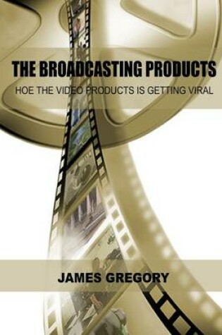 Cover of The Broadcasting Products