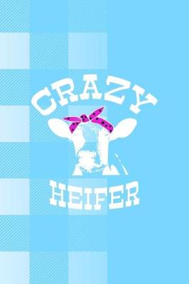 Book cover for Crazy Heifer