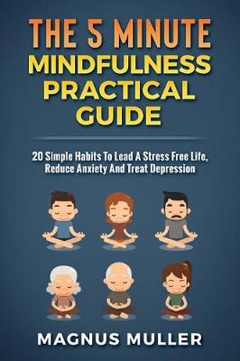 Cover of The 5 Minute Mindfulness Practical Guide