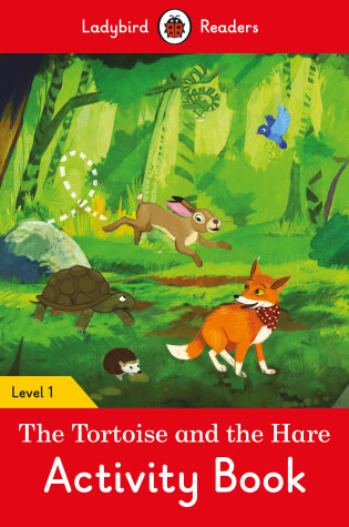 Cover of The Tortoise and the Hare Activity Book - Ladybird Readers Level 1