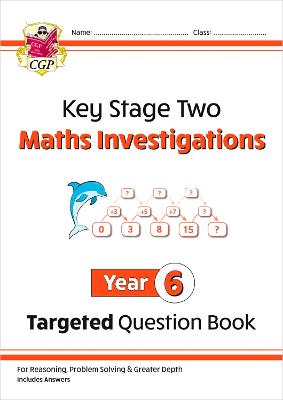 Book cover for New KS2 Maths Investigations Year 6 Targeted Question Book