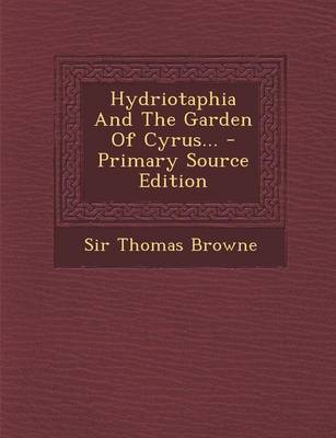 Book cover for Hydriotaphia and the Garden of Cyrus...