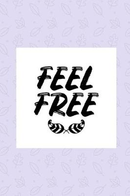 Book cover for Feel Free