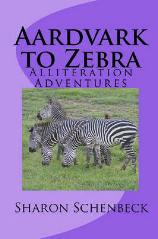 Cover of Aardvark to Zebra