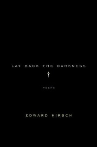 Cover of Lay Back the Darkness