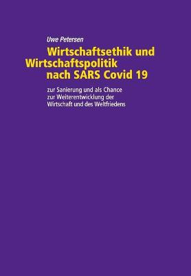 Book cover for Wirtschaftsethik und Wirtschaftspolitik nach SARS Covid 19