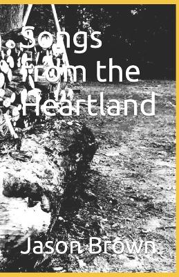Book cover for Songs from the Heartland