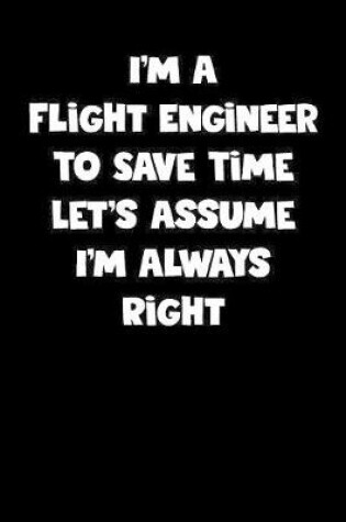 Cover of Flight Engineer Notebook - Flight Engineer Diary - Flight Engineer Journal - Funny Gift for Flight Engineer