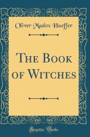 Cover of The Book of Witches (Classic Reprint)