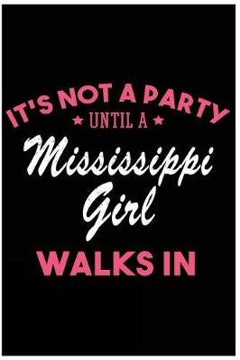 Book cover for It's Not a Party Until a Mississippi Girl Walks In