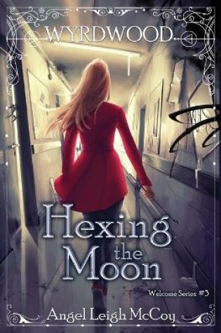 Cover of Hexing the Moon