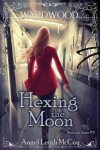 Book cover for Hexing the Moon