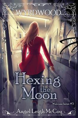 Book cover for Hexing the Moon