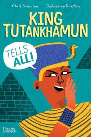 Cover of King Tutankhamun Tells All!
