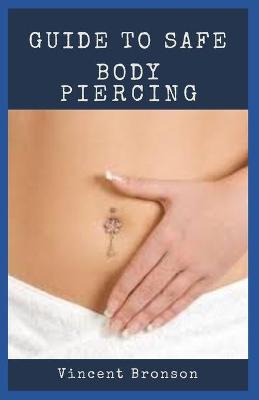 Book cover for Guide to Safe Body Piercing