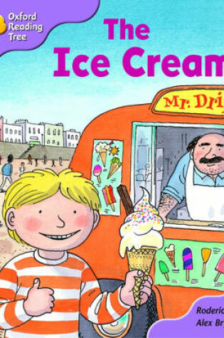 Cover of Oxford Reading Tree: Stage 1+: First Phonics: The Ice Cream