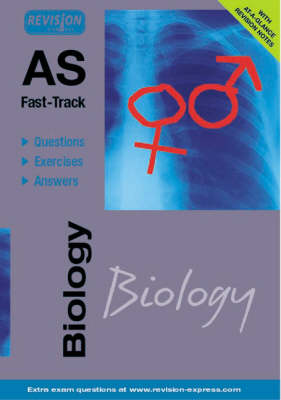 Book cover for AS Fast-Track (Biology A level)