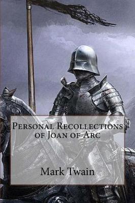 Book cover for Personal Recollections of Joan of Arc Mark Twain