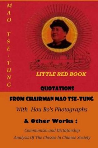 Cover of Quotations from Chairman Mao Tse-Tung (Litte Red Book) & Other Works
