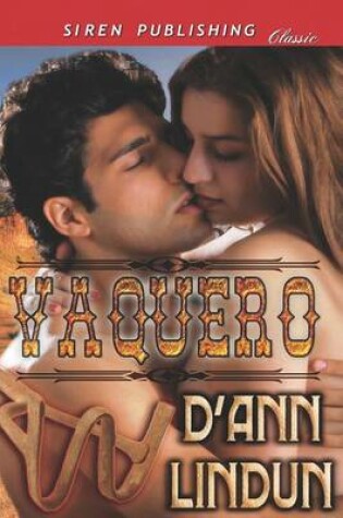 Cover of Vaquero (Siren Publishing Classic)