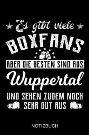 Cover of Es gibt viele Boxfans aber die besten sind aus Wuppertal und sehen zudem noch sehr gut aus