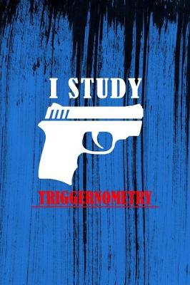 Book cover for I Study Triggernometry